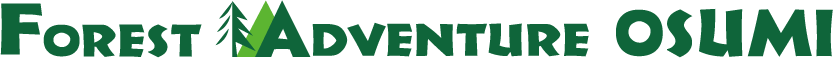 FOREST ADVENTURE OSUMI